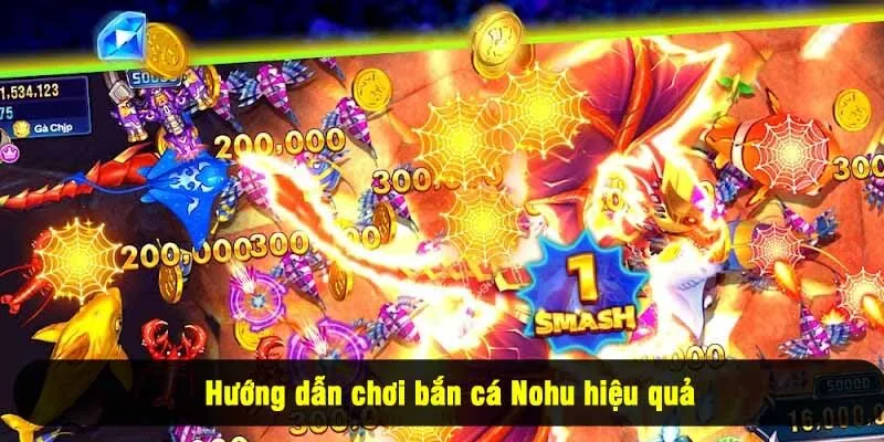 Hướng dẫn chơi bắn cá Nohu hiệu quả